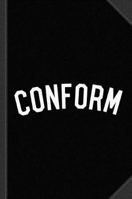 Book cover for Conform Journal Notebook