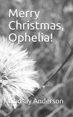 Book cover for Merry Christmas, Ophelia!