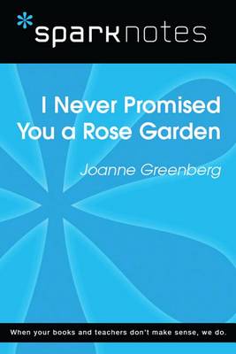 Book cover for I Never Promised You a Rose Garden (Sparknotes Literature Guide)
