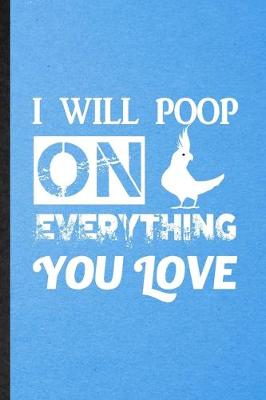 Book cover for I Will Poop on Everything You Love