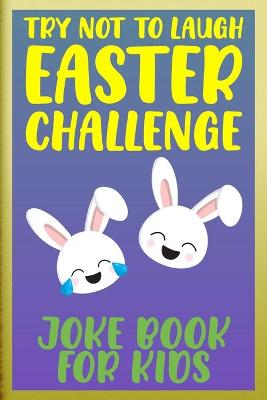 Book cover for Try Not To Laugh Easter Challenge