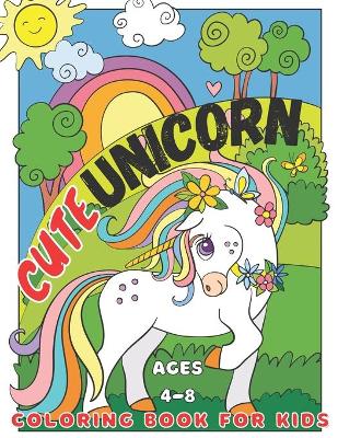 Book cover for Cute unicorn coloring book for kids