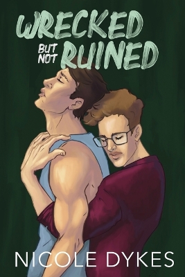 Book cover for Wrecked But Not Ruined Special Edition