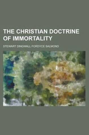 Cover of The Christian Doctrine of Immortality