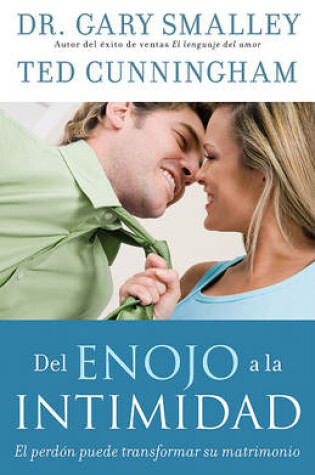 Cover of del Enojo a la Intimidad
