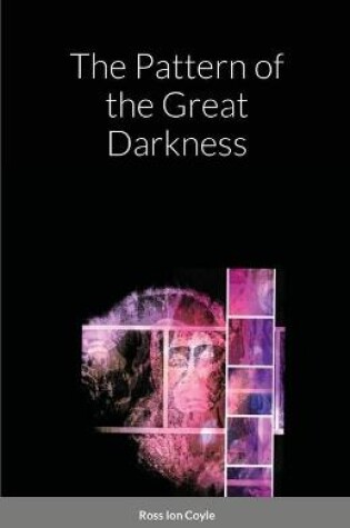 Cover of The Pattern of the Great Darkness