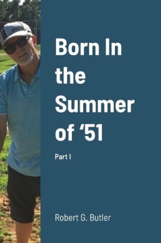 Cover of Born In the Summer of '51