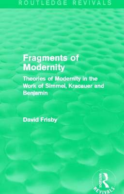 Book cover for Fragments of Modernity (Routledge Revivals)