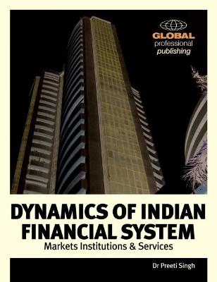 Book cover for Dynamics of the Indian Financial System