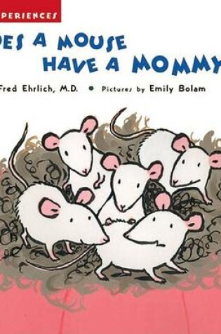 Cover of Does a Mouse Have a Mommy?