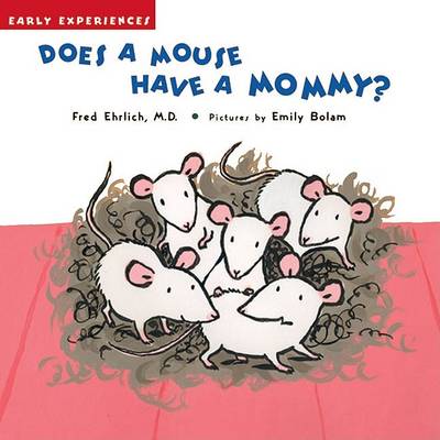 Book cover for Does a Mouse Have a Mommy?