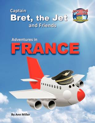 Book cover for Captain Bret, the Jet & Friends