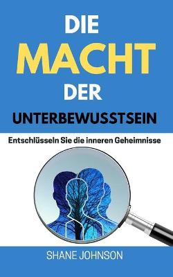 Book cover for Die Macht Der Unterbewusstsein