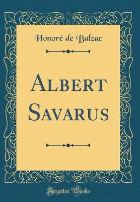 Book cover for Albert Savarus (Classic Reprint)