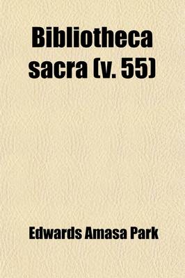 Book cover for Bibliotheca Sacra (Volume 55)