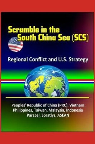 Cover of Scramble in the South China Sea (SCS)