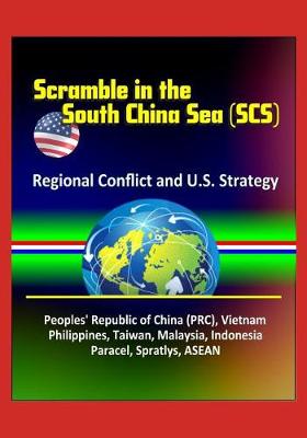 Book cover for Scramble in the South China Sea (SCS)