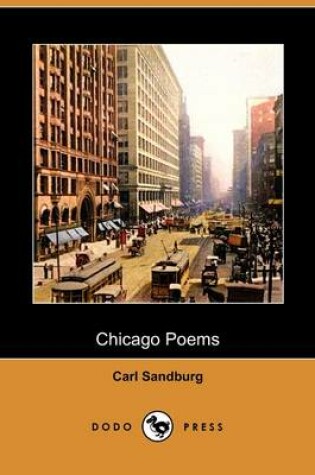 Cover of Chicago Poems (Dodo Press)