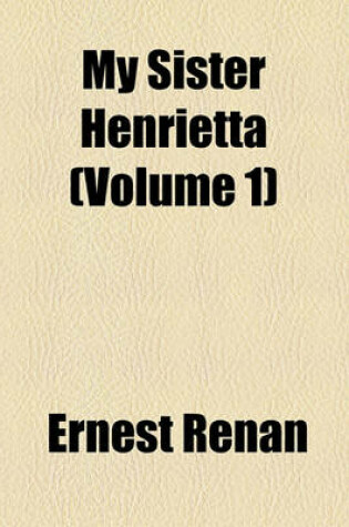 Cover of My Sister Henrietta (Volume 1)