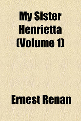 Book cover for My Sister Henrietta (Volume 1)