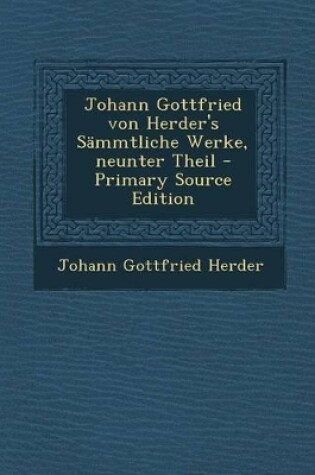 Cover of Johann Gottfried Von Herder's Sammtliche Werke, Neunter Theil