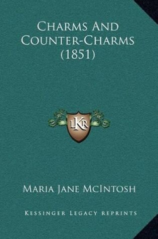 Cover of Charms and Counter-Charms (1851)