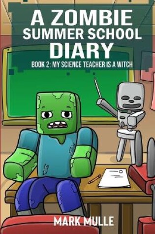 Cover of A Zombie Summer School Diaries Book 2