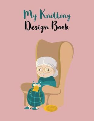 Book cover for My Knitting Design Book