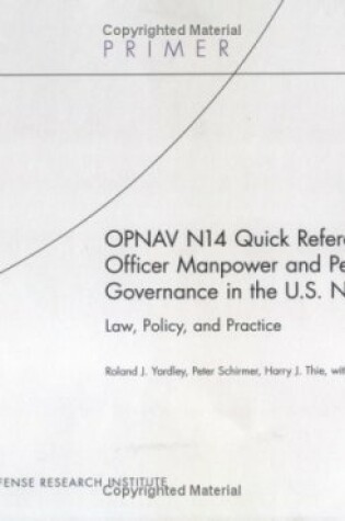 Cover of Officer Manpower and Personnel Governance in the U.S. Navy--law, Policy, Practice