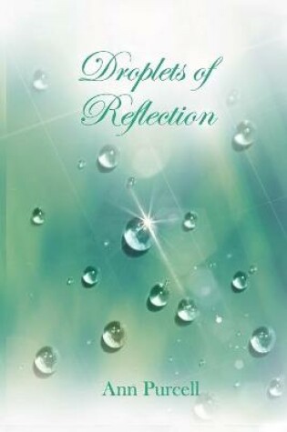 Cover of Droplets of Reflection