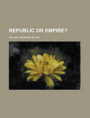 Book cover for Republic or Empire?