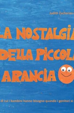 Cover of La nostalgia della piccola Arancia