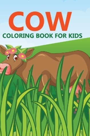 Cover of Cow Coloring Book For Kids