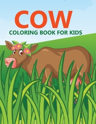 Book cover for Cow Coloring Book For Kids