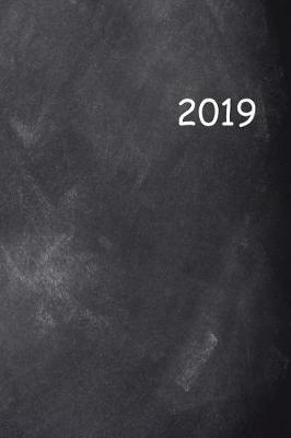 Cover of 2019 Weekly Planner Chalkboard Design 134 Pages