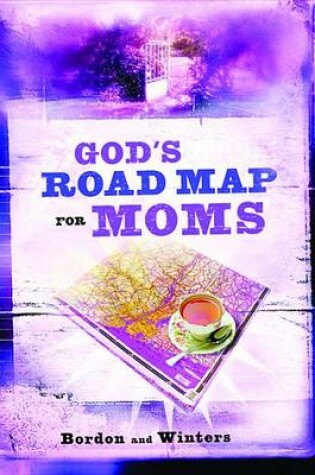 Cover of God's Road Map for Moms