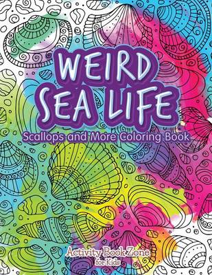 Book cover for Weird Sea Life