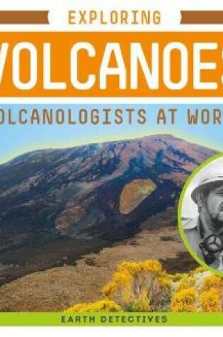Cover of Exploring Volcanoes: Volcanologists at Work!