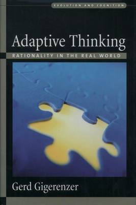 Book cover for Adaptive Thinking: Rationality in the Real World, Evolution and Cognition