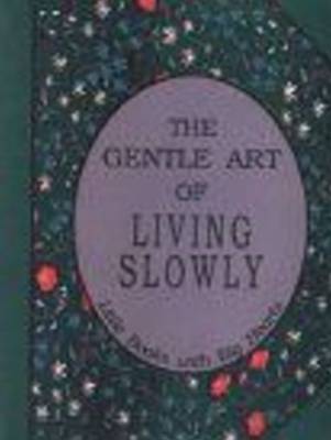 Book cover for Gentle Art of Living Slowly
