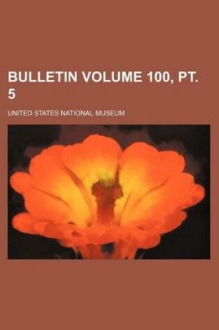 Cover of Bulletin Volume 100, PT. 5