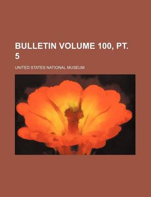 Book cover for Bulletin Volume 100, PT. 5