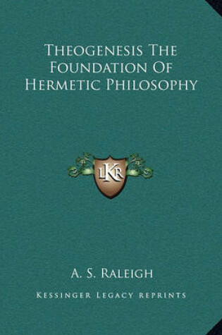 Cover of Theogenesis the Foundation of Hermetic Philosophy