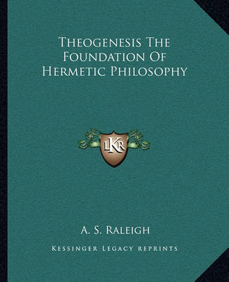 Book cover for Theogenesis the Foundation of Hermetic Philosophy