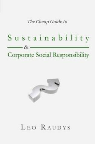 Cover of The Cheap Guide to Sustainability and Corporate Social Responsibility