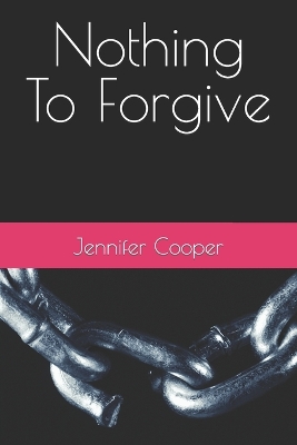 Book cover for Nothing to Forgive