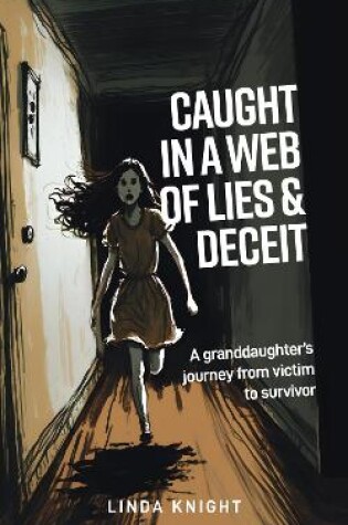 Cover of Caught in a Web of Lies and Deceit