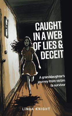 Book cover for Caught in a Web of Lies and Deceit