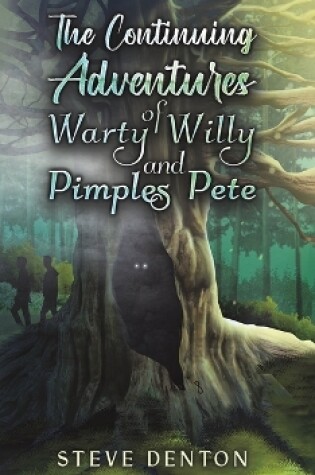 Cover of The Continuing Adventures of Warty Willy and Pimples Pete