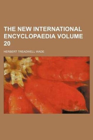 Cover of The New International Encyclopaedia Volume 20